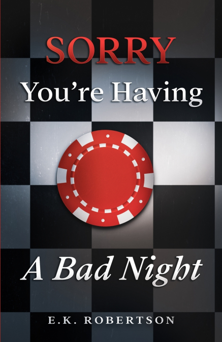 Sorry You’re Having A Bad Night