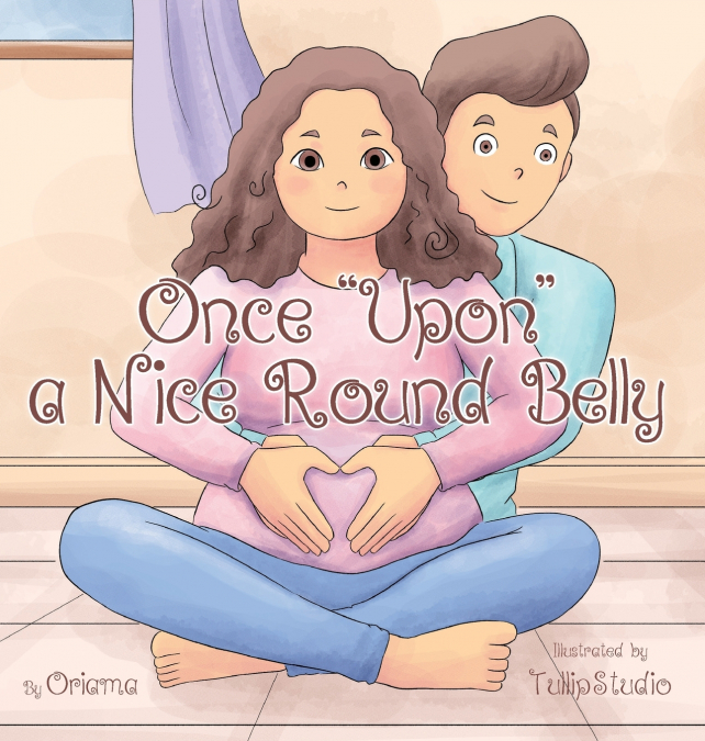 Once 'Upon' a Nice Round Belly