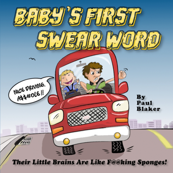 BABY’S FIRST SWEAR WORD