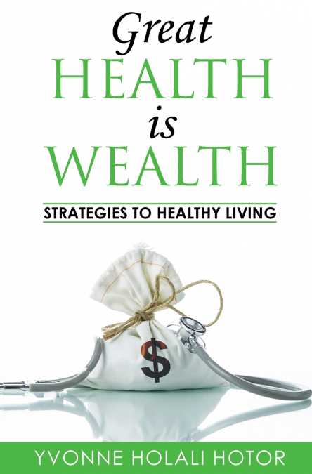 Great Health Is Wealth