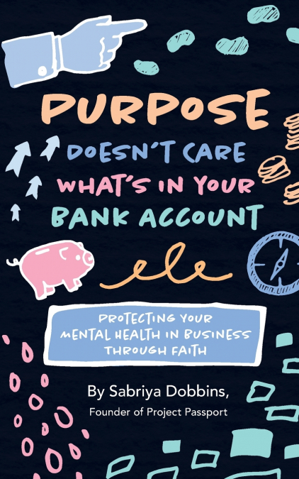 Purpose Doesn’t Care What’s in Your Bank Account