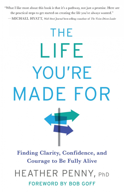 The Life You’re Made For