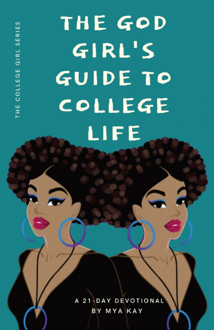 The God Girl’s Guide to College Life