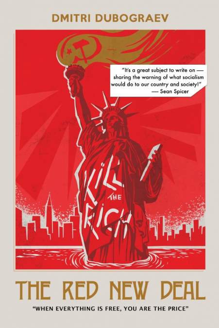 The Red New Deal When Everything is Free, You are the Price