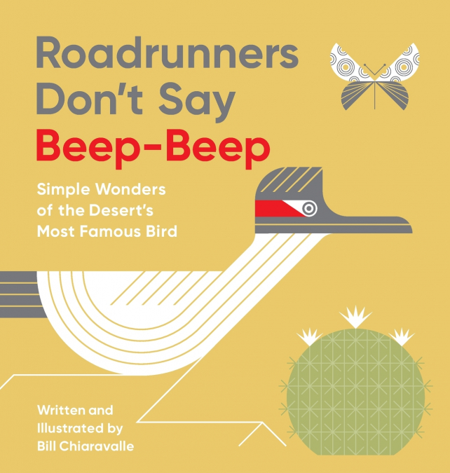 Roadrunners Don’t Say Beep-Beep