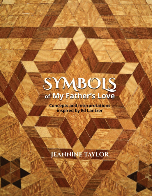 Symbols of My Father’s Love