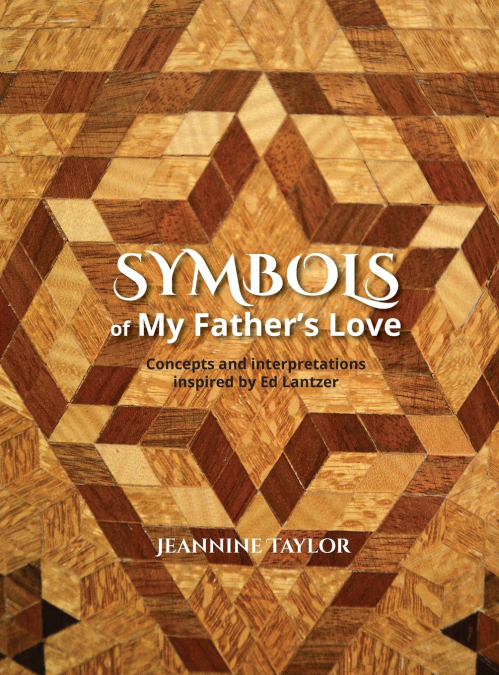 Symbols of My Father’s Love