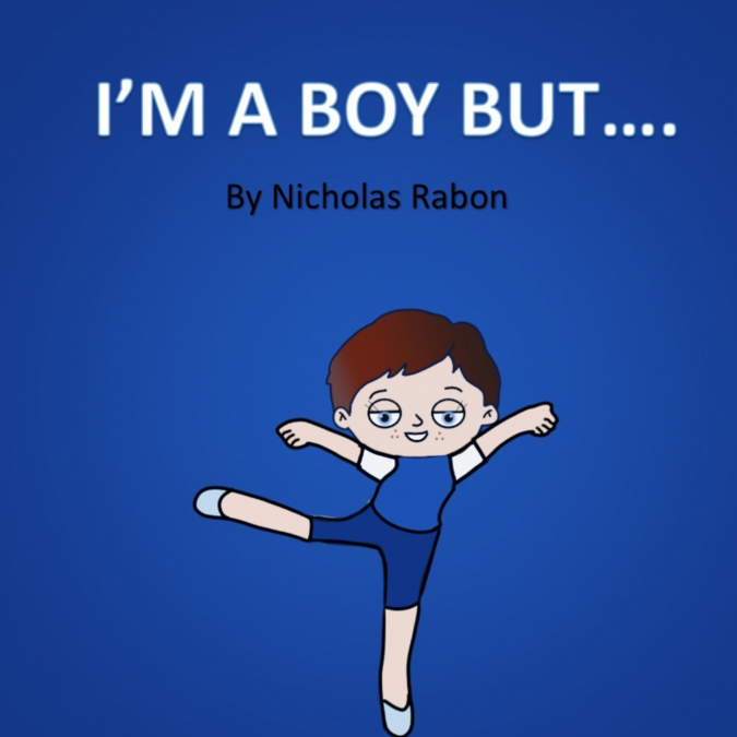 I’M A BOY BUT.....