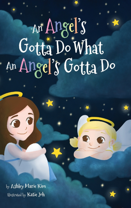 An Angel’s Gotta Do What an Angel’s Gotta Do