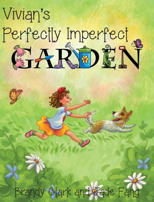 Vivian’s Perfectly Imperfect Garden