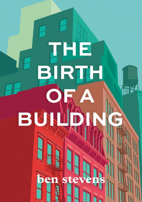 The Birth of a Building