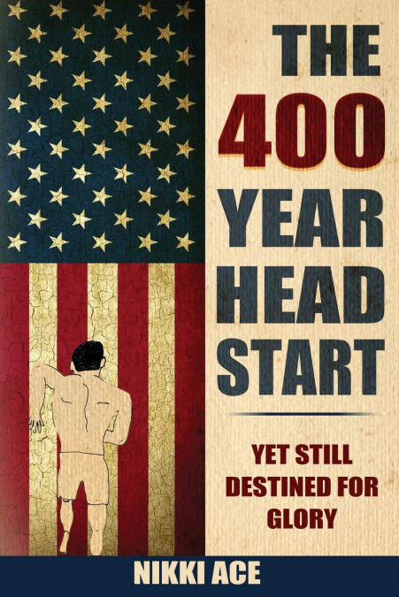 The 400 Year Head Start