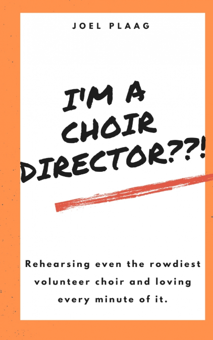 I’m a Choir Director??!