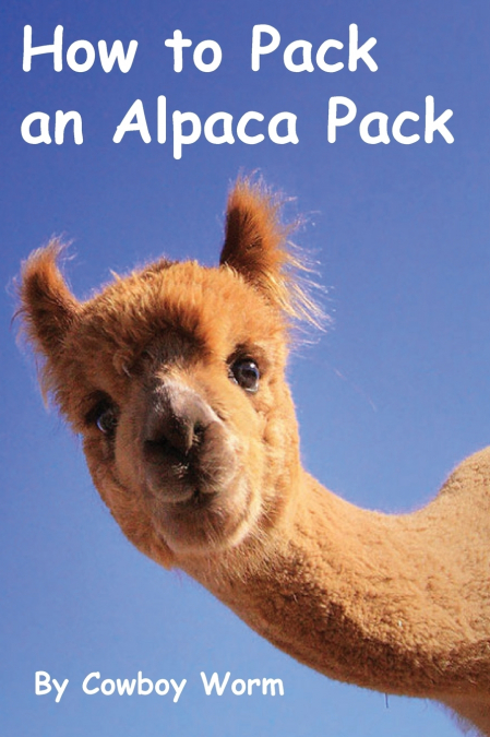 How to Pack an Alpaca Pack