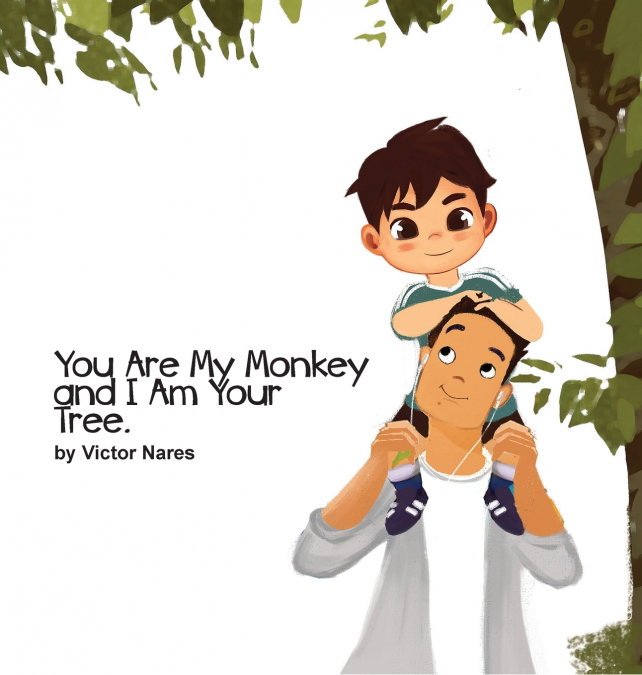 You Are My Monkey and I Am Your Tree