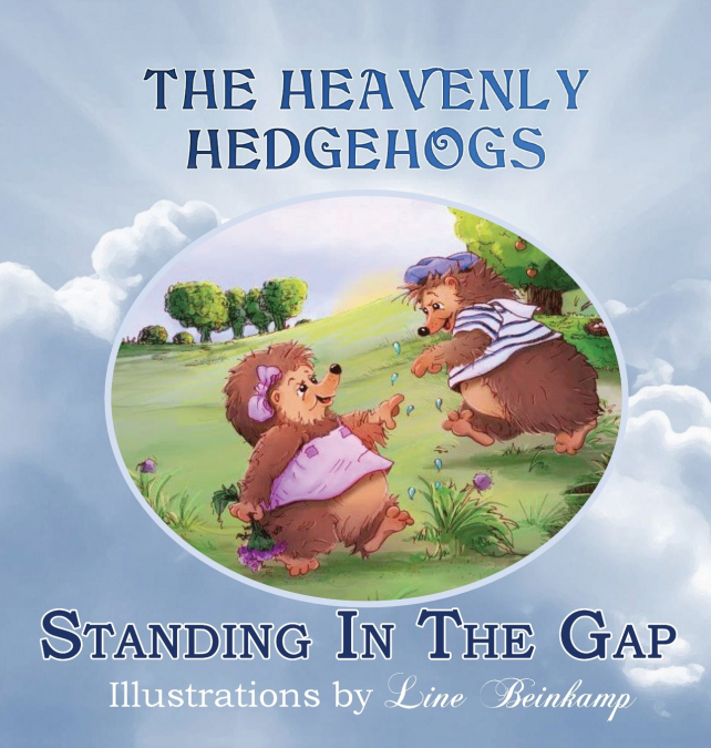 The Heavenly Hedgehogs