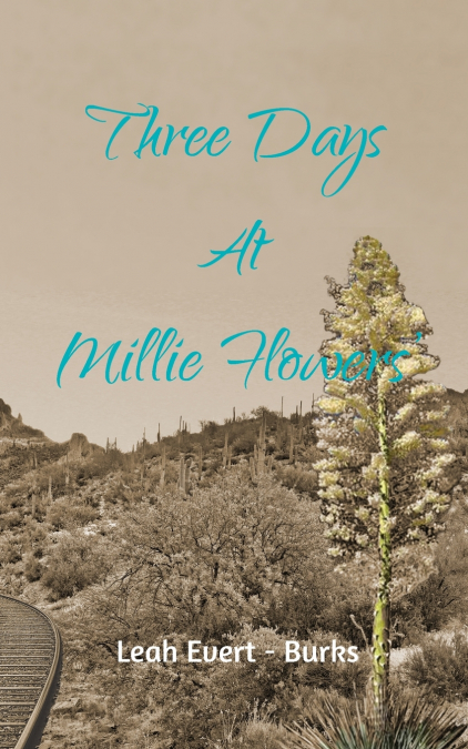 Three Days at Millie Flowers’