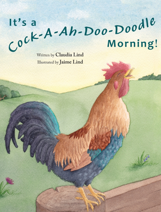 It’s a Cock-A-Ah-Doo-Doodle Morning
