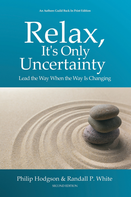 Relax, It’s Only Uncertainty
