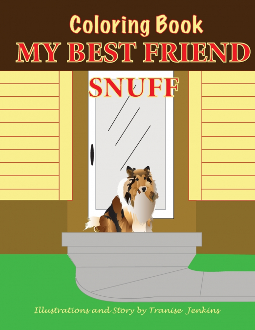 My Best Friend Snuff Coloring Book