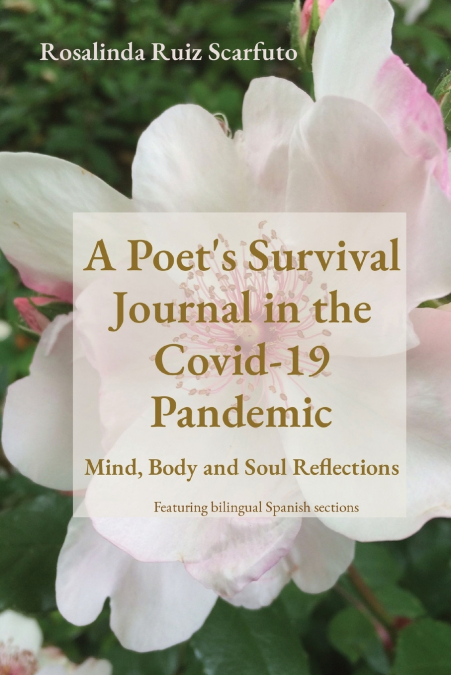 A Poet’s Survival Journal in the Covid-19 Pandemic