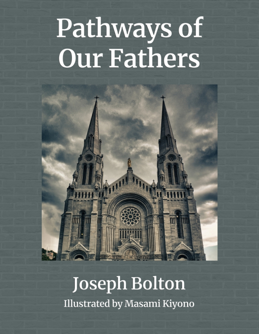 Pathways of Our Fathers