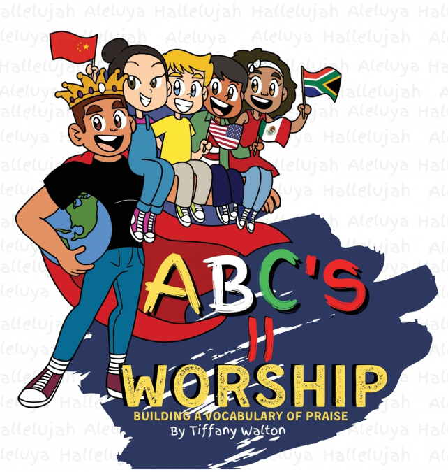 ABC’S II Worship Building A Vocabulary of Praise