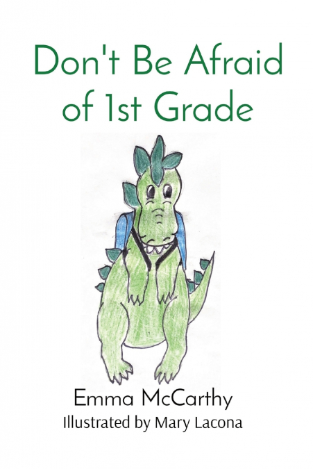 Don’t Be Afraid of 1st Grade