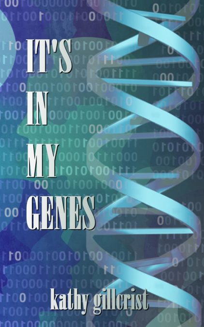 It’s in my Genes