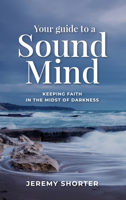 Your Guide To A Sound Mind
