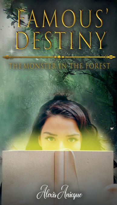 Famous’ Destiny The Monster In The Forest