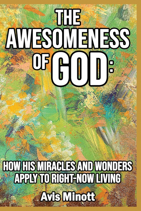 The Awesomeness of God