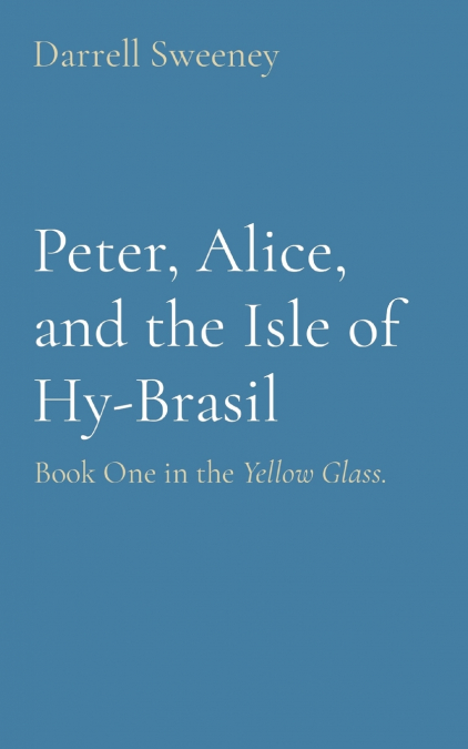 Peter, Alice, and the Isle of Hy-Brasil