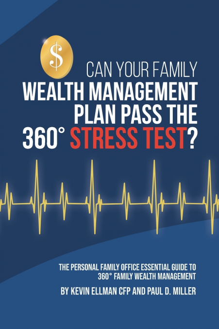 Can Your Family Wealth Management Plan Pass the 360° Stress Test?