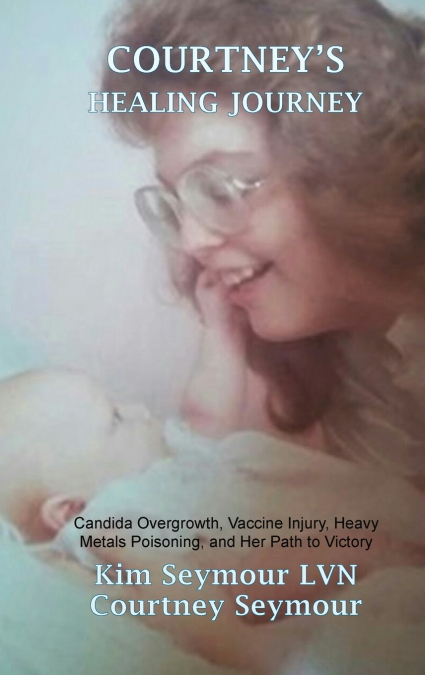 Courtney’s Healing Journey