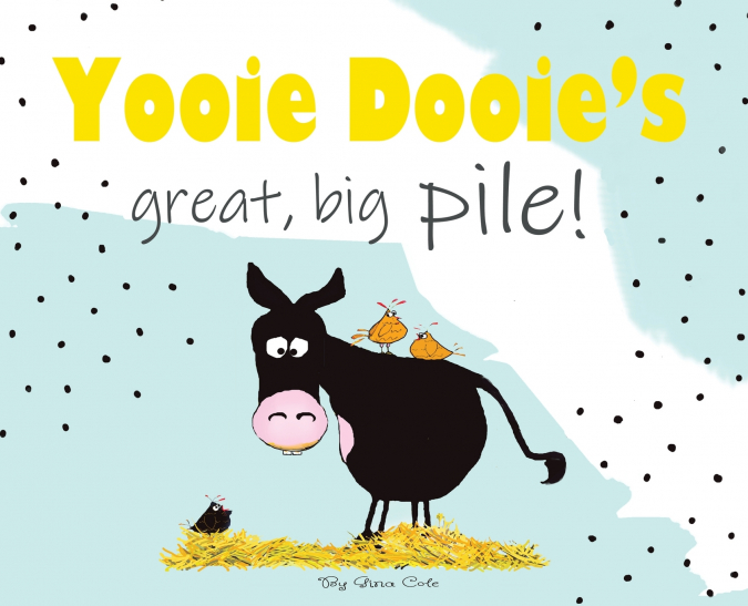 Yooie Dooie’s great big pile!
