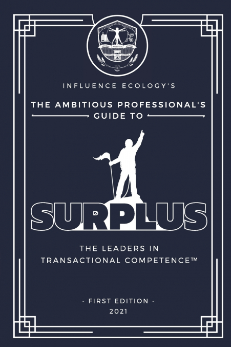 The Ambitious Professional’s Guide to Surplus