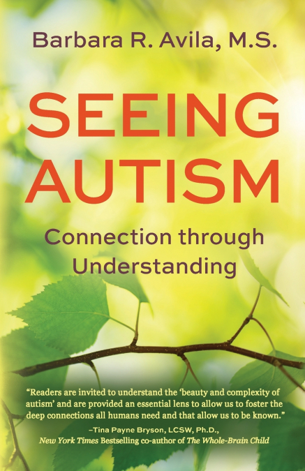 Seeing Autism - Connection Through Understanding