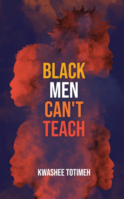 Black Men Can’t Teach