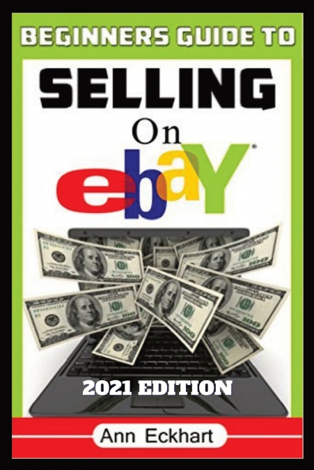 Beginner’s Guide To Selling On Ebay 2021 Edition