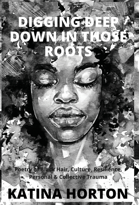 DIGGING DEEP DOWN IN THOSE ROOTS