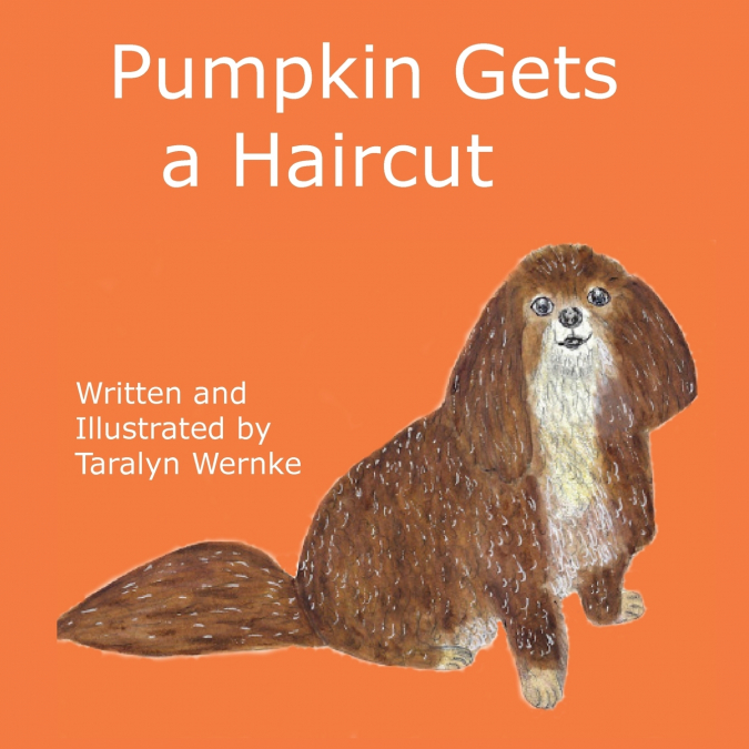 Pumpkin Gets a Haircut