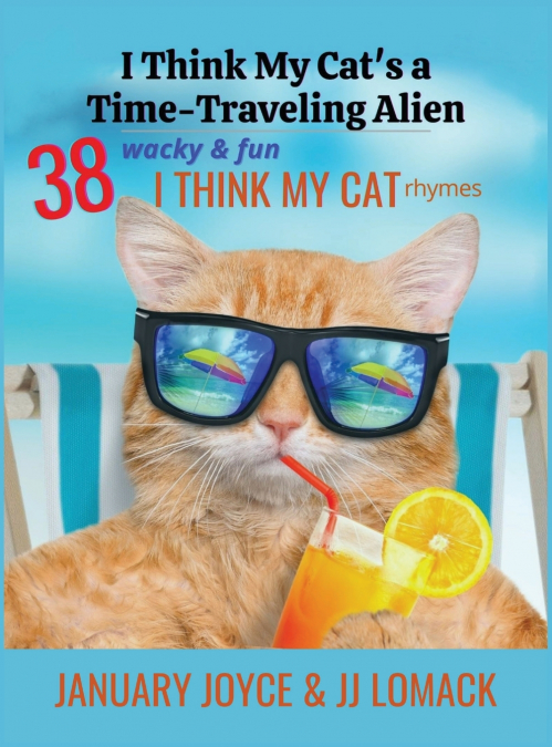 I THINK MY CAT’S A TIME-TRAVELING ALIEN
