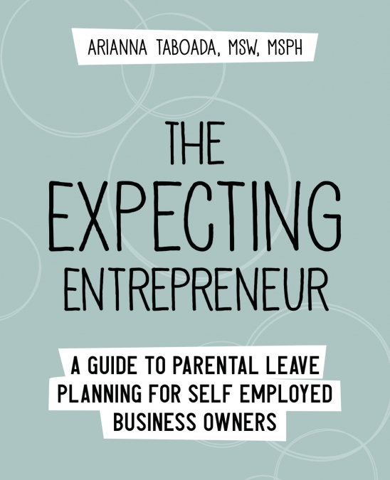 The Expecting Entrepreneur