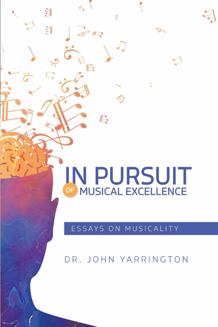 IN PURSUIT OF MUSICAL EXCELLENCE