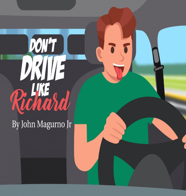 Don’t Drive Like Richard