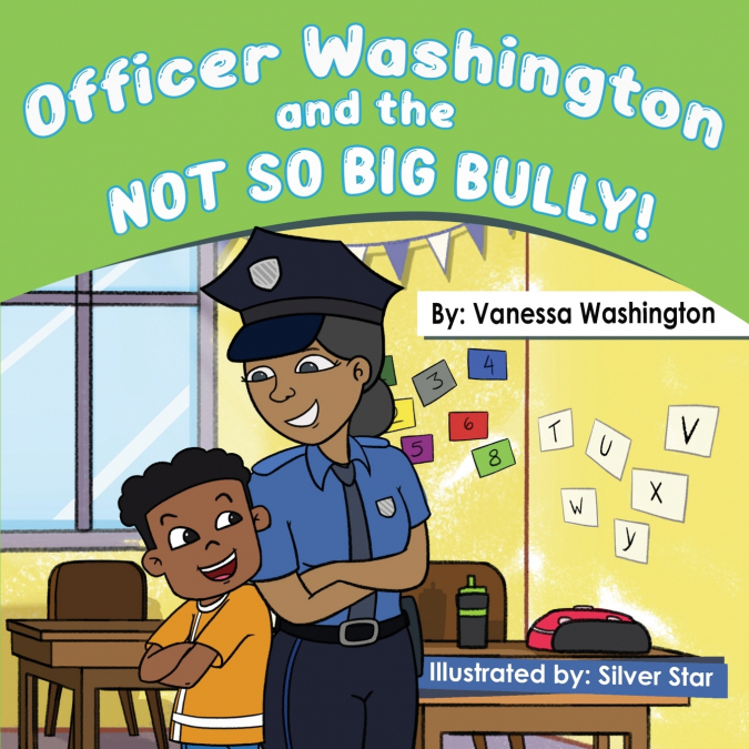 Officer Washington and the Not So Big Bully