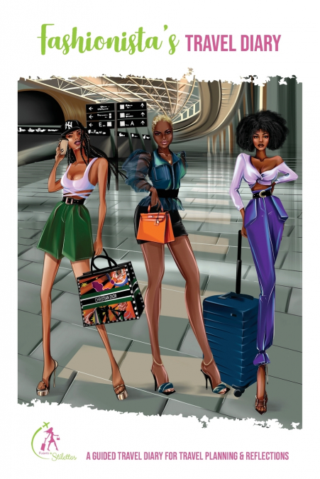 Fashionista’s Travel Diary