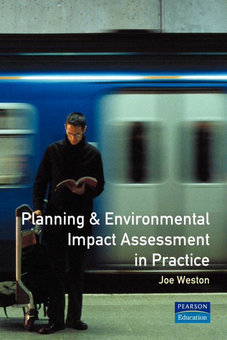 Planning and Environmental Impact Assessment in Practice