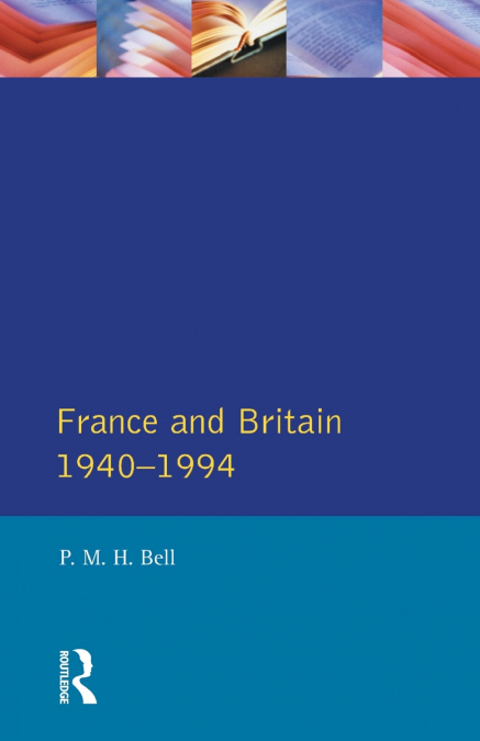 France and Britain, 1940-1994